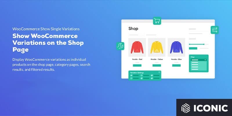 WooCommerce Show Single Variations by Iconic