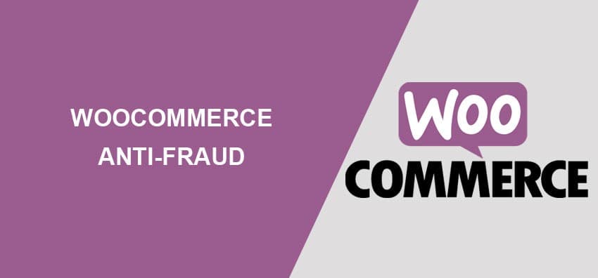 WooCommerce Anti Fraud