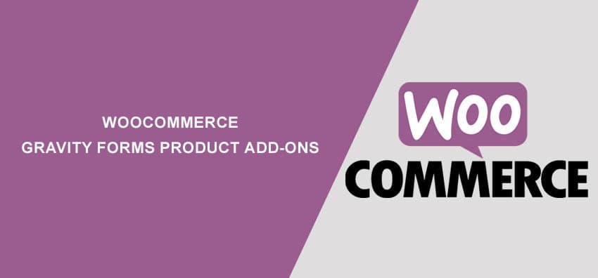 WooCommerce Gravity Forms Product Add-Ons