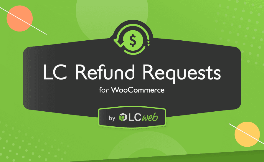 LC Refund Requests for WooCommerce
