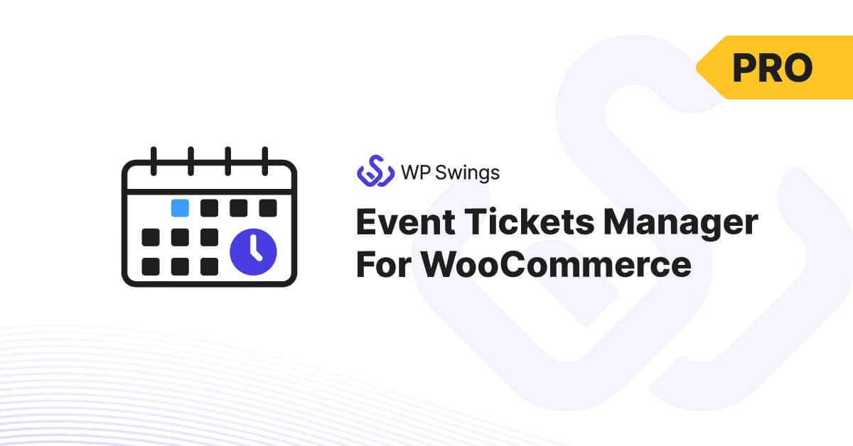 Event Tickets Manager for WooCommerce Pro